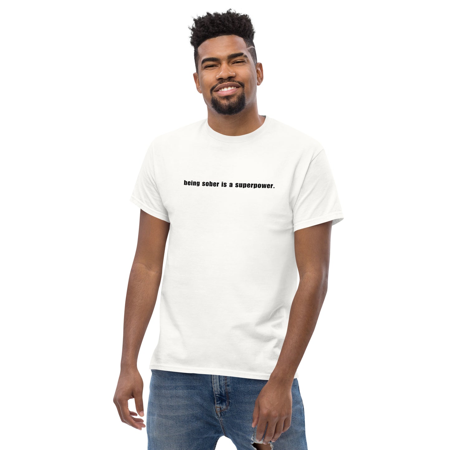 Being Sober is a Superpower - White T-Shirt