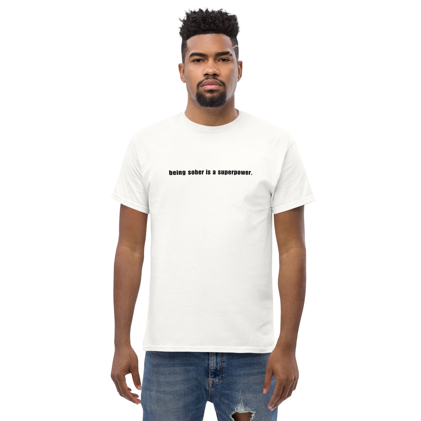 Being Sober is a Superpower - White T-Shirt